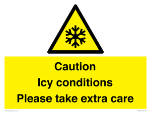 Caution Icy conditions please take extra care